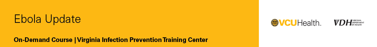 Virginia Infection Prevention Training Center - Ebola Update Banner